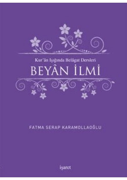 Kur'an Işığında Belagat Dersleri - Beyan Ilmi
