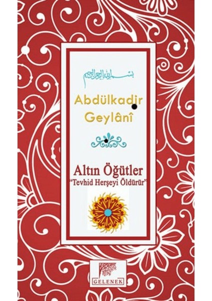 Altın Öğütler - Tevhid Herşeyi Öldürür