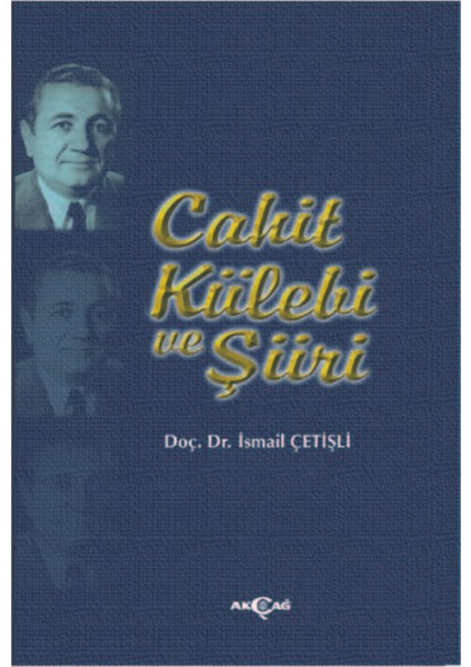 Cahit Külebi ve Şiiri