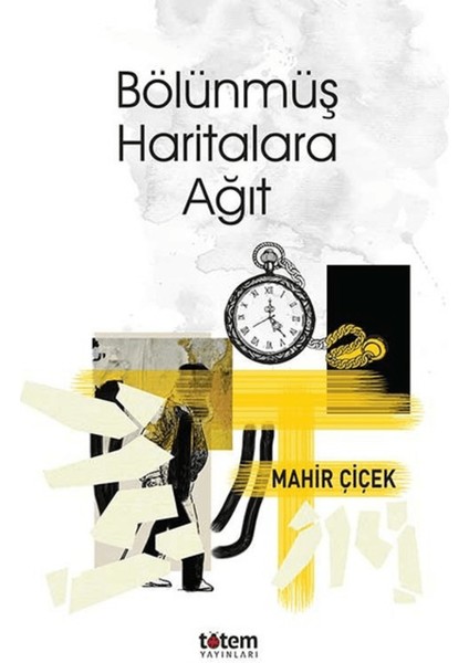 Bölünmüş Haritalara Ağıt