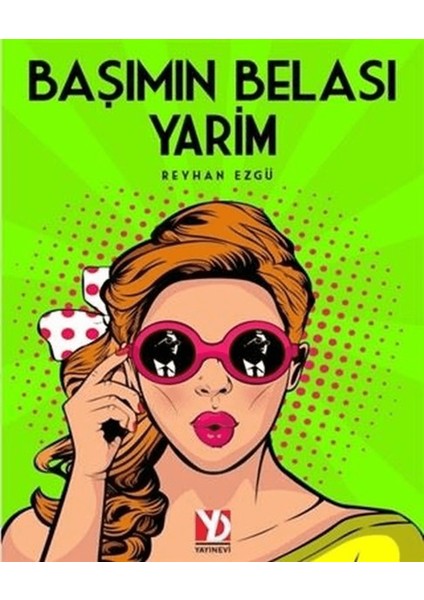 Başımın Belası Yarim