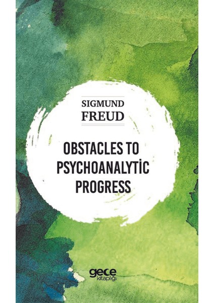 Obstacles To Psychoanalytic Progress