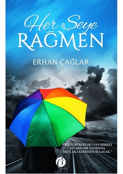 Her Şeye Rağmen