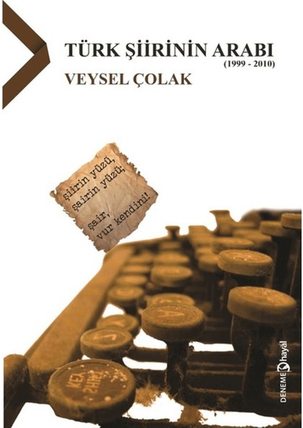 Türk Şiirinin Arabı (1999 - 2010)