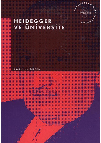 Heidegger ve Üniversite Postmodern Hesaplaşmalar