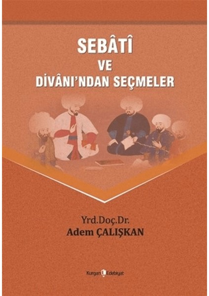 Sebati ve Divanı'ndan Seçmeler