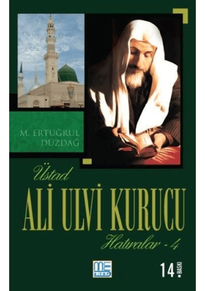 Üstad Ali Ulvi Kurucu Hatıralar 4