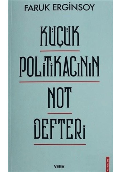 Küçük Politikacının Not Defteri