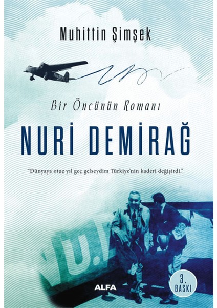Bir Öncünün Romanı: Nuri Demirağ