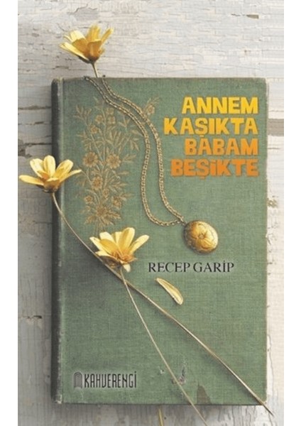 Annem Kaşıkta Babam Beşikte