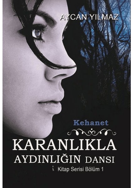 Kehanet - Karanlıkla Aydınlığın Dansı