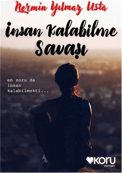 Insan Kalabilme Savaşı