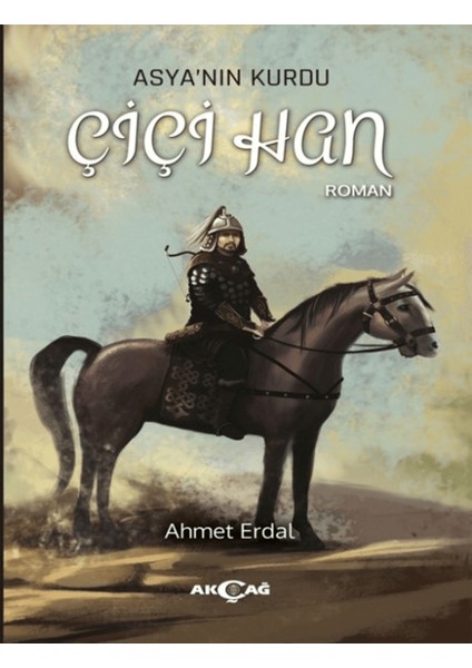 Asya'nın Kurdu - Çiçi Han