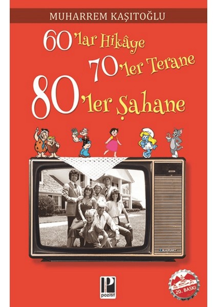 60’lar Hikaye 70’ler Terane 80’ler Şahane