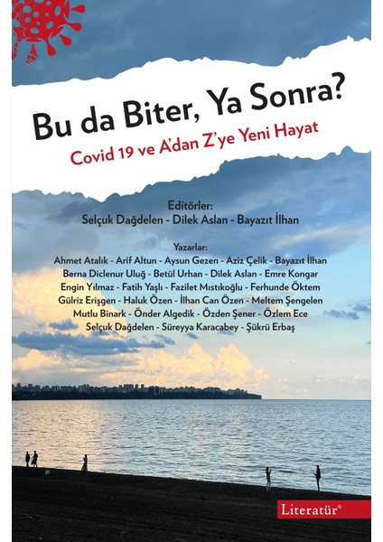 Bu Da Biter, Ya Sonra?