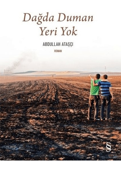 Dağda Duman Yeri Yok