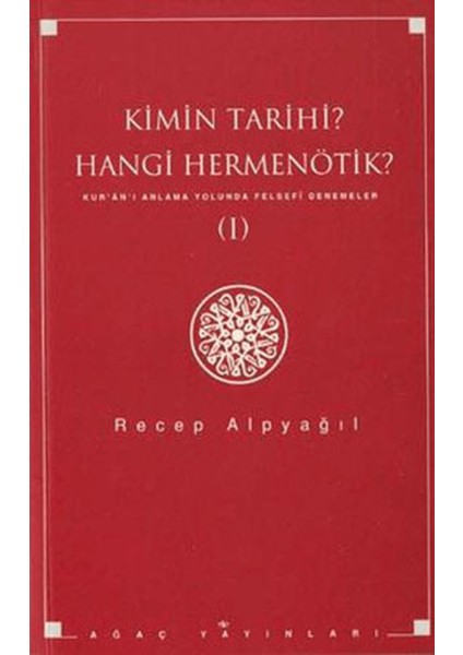 Kimin Tarihi? Hangi Hermenötik?