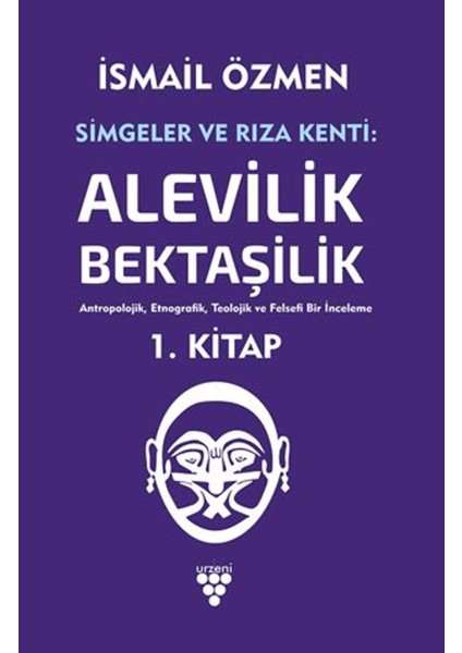 Simgeler ve Rıza Kenti Cilt 1