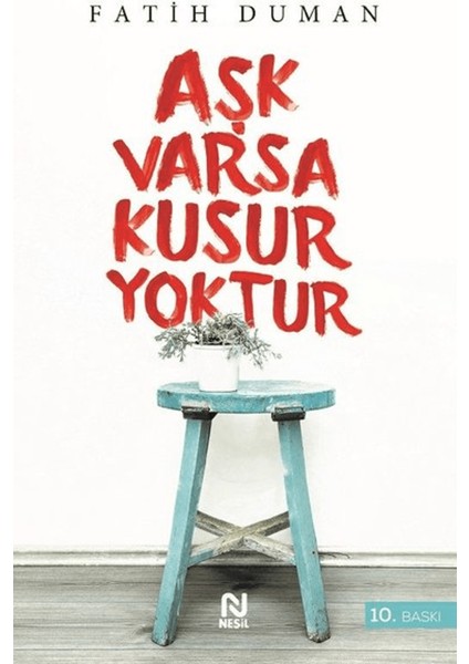 Aşk Varsa Kusur Yoktur