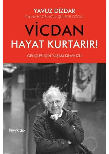 Vicdan Hayat Kurtarır!