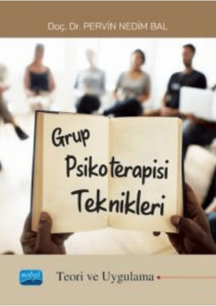 Grup Psikoterapisi Teknikleri Teori ve Uygulama)