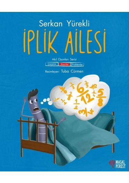Iplik Ailesi - Kesirler