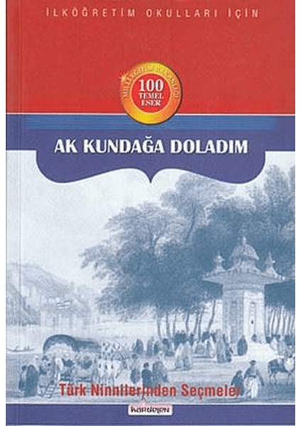 Ak Kundağa Doladım