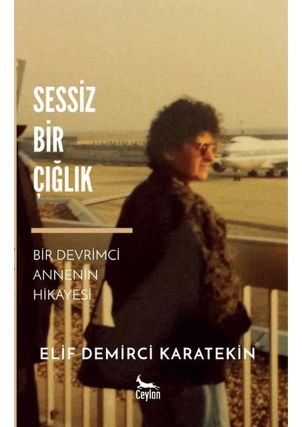 Sessiz Bir Çığlık