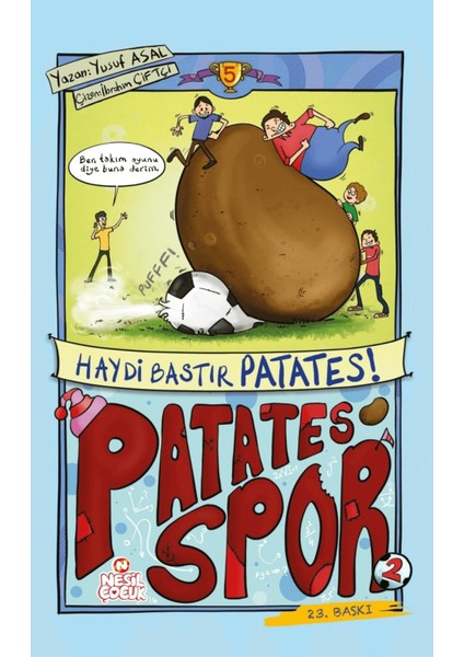 Patatesspor 5 - Haydi Bastır Patates!
