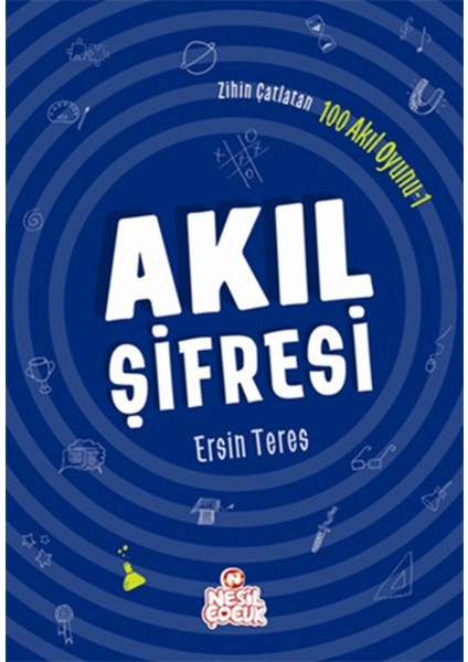 Zihin Çatlatan 100 Akıl Oyunu 1 - Akıl Şifresi