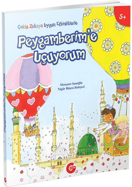 Çoklu Zekaya Uygun Etkinliklerle Peygamberim'e Uçuyorum