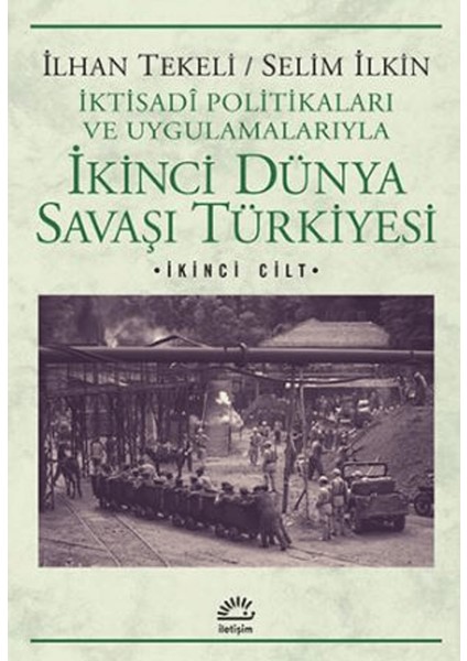 Ikinci Dünya Savaşı Türkiyesi 2. Cilt