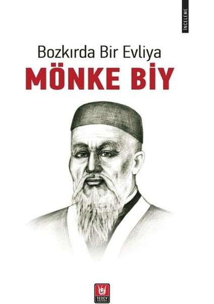 Bozkırda Bir Evliya - Mönke Biy