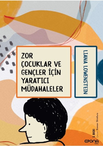 Zor Çocuklar ve Gençler Için Yaratıcı Müdahaleler