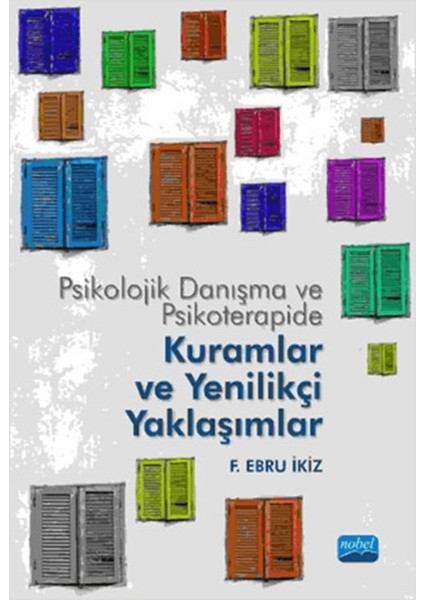 Psikolojik Danışma ve Psikoterapide Kuramlar ve Yenilikçi Yaklaşımlar