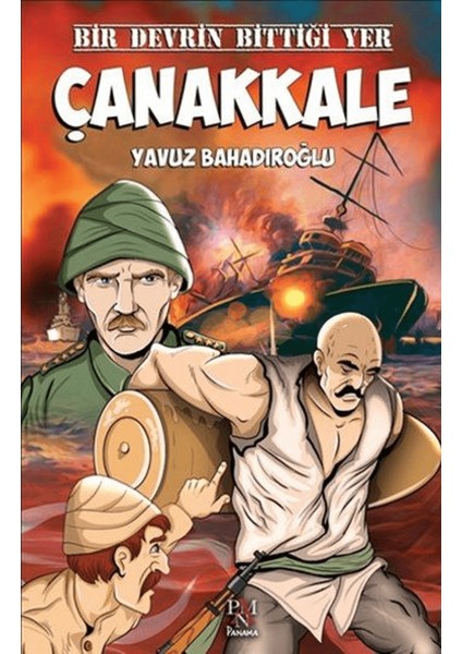 Bir Devrin Bittiği Yer Çanakkale
