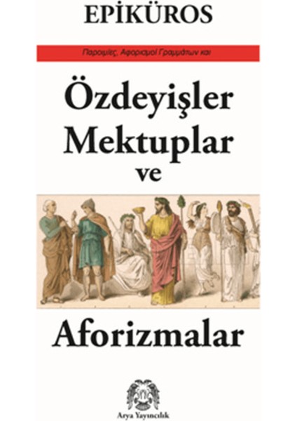 Özdeyişler, Mektuplar ve Aforizmalar