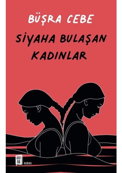 Siyaha Bulaşan Kadınlar