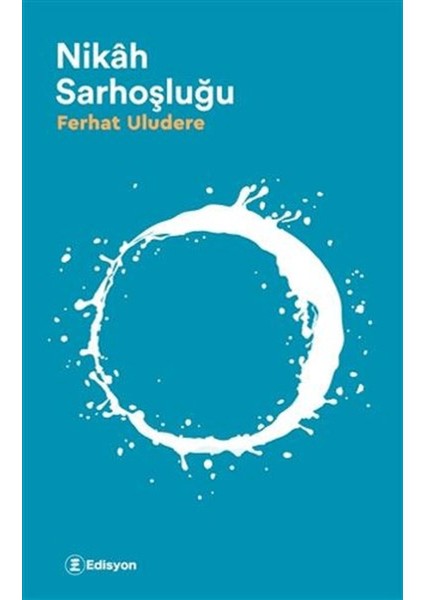 Nikah Sarhoşluğu