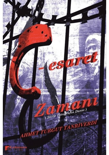 C - Esaret Zamanı