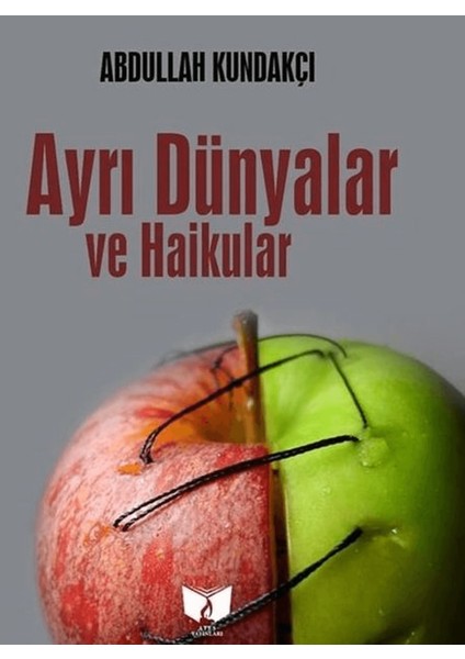 Ayrı Dünyalar ve Haikular