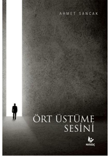 Ört Üstüme Sesini
