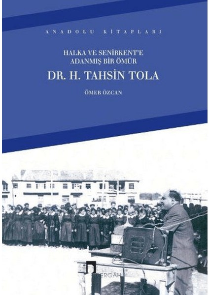 Halka ve Senirkent’e Adanmış Bir Ömür