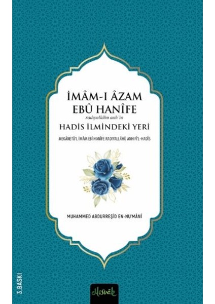Imam-I A'zam Ebu Hanife (R.a.)'in Hadis Ilmindeki Yeri