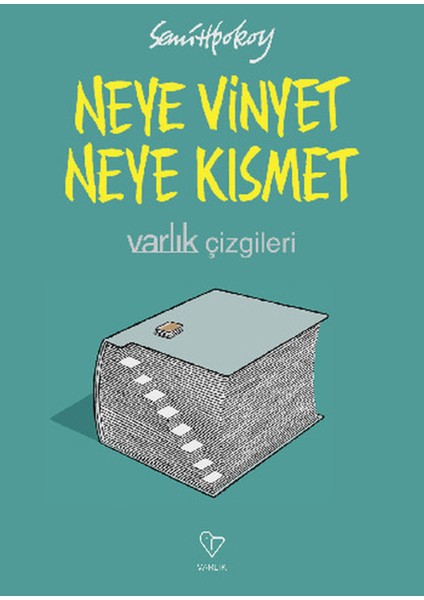Neye Vinyet Neye Kısmet