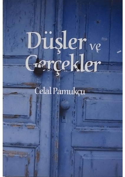 Düşler ve Gerçekler