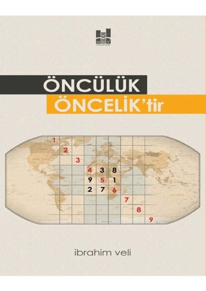 Öncülük Öncelik'tir