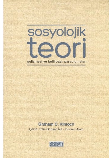 Sosyolojik Teori Gelişmesi ve Belli Başlı Paradigmalar