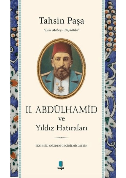 2. Abdülhamid ve Yıldız Hatıraları