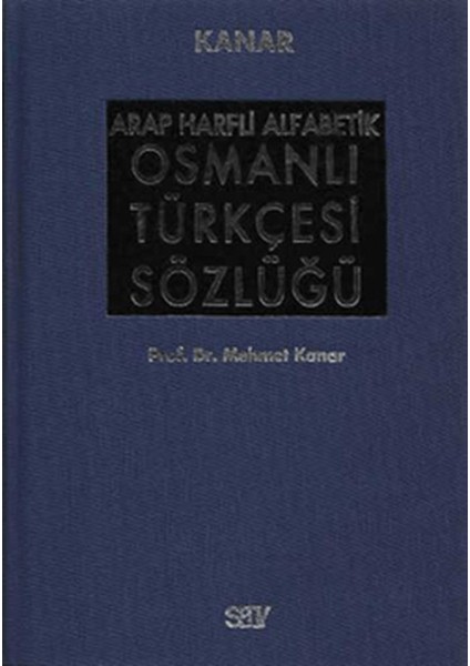 Arap Harfli Alfabetik Osmanlı Türkçesi Sözlüğü Büyük Boy